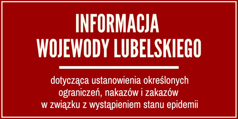 Informacja Wojewody Lubelskiego z dnia 20 kwietnia 2020 r.